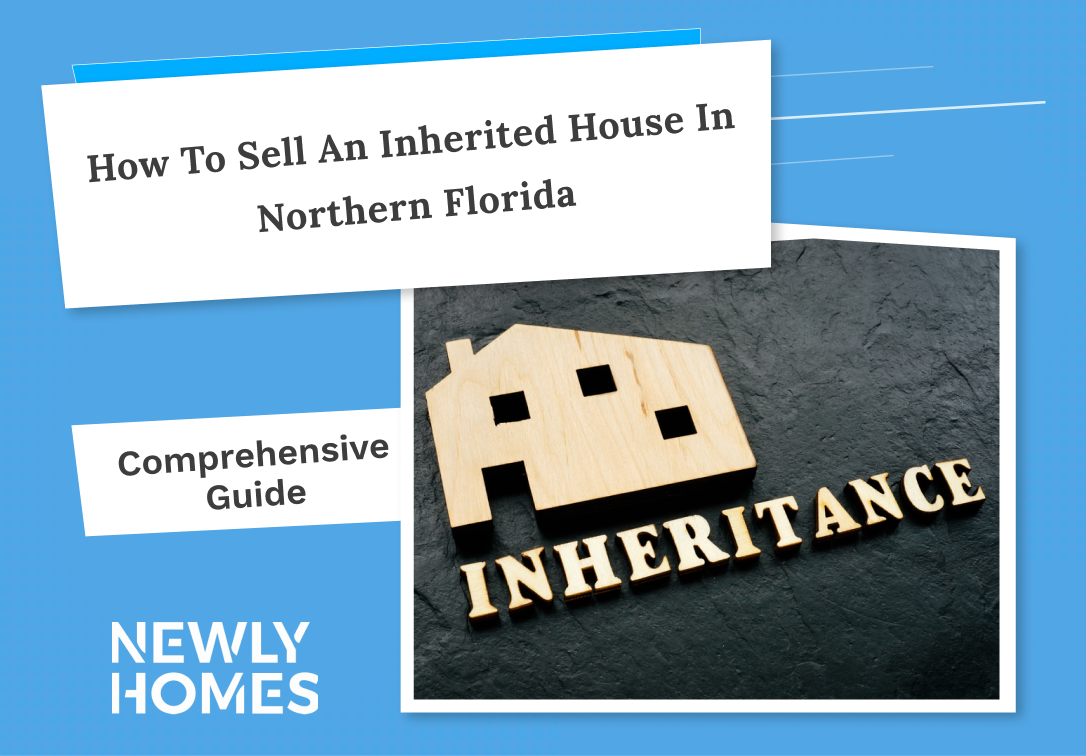 How To Sell An Inherited House In Northern Florida 